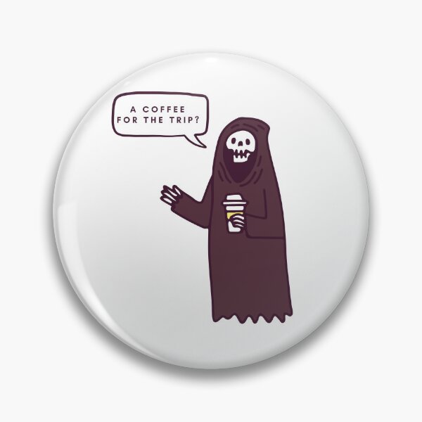 Item preview, Grim reaper with coffee for the trip designed and sold by ShirtSensation.