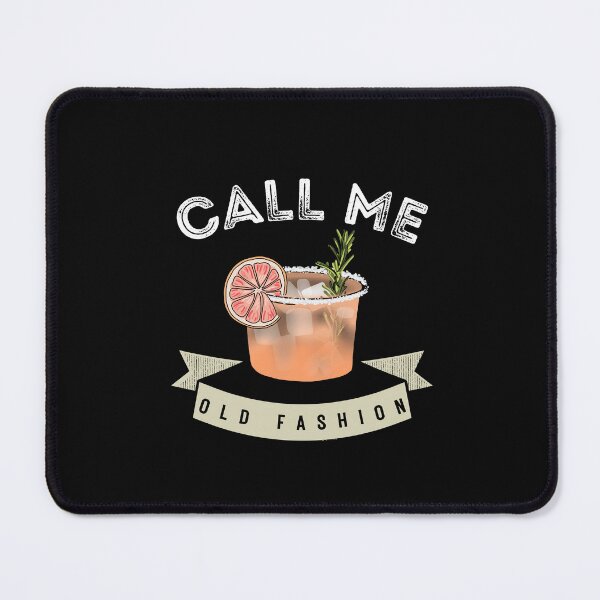 Item preview, Call Me Old Fashion designed and sold by OnTheTrend.