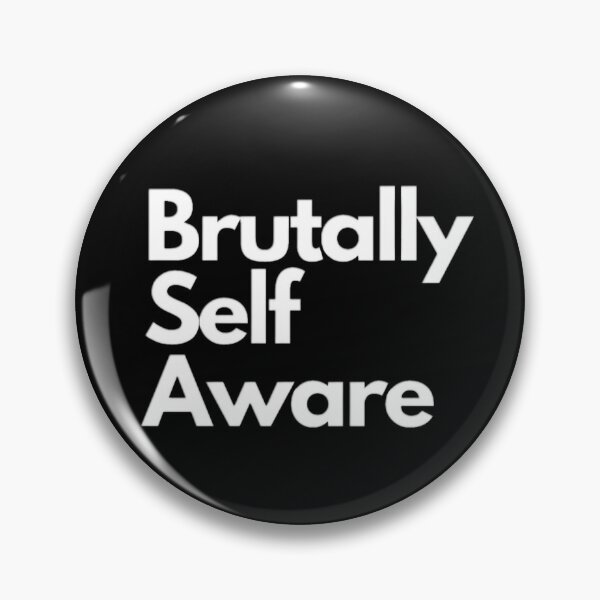 Item preview, Brutally self aware designed and sold by LittleBucolic.