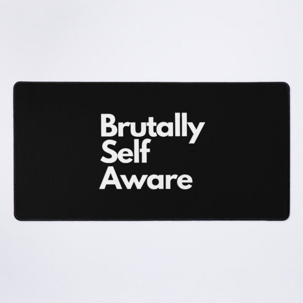 Item preview, Brutally self aware designed and sold by LittleBucolic.