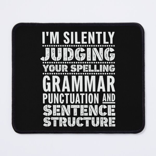 Item preview,  English Teacher Funny Grammar Sayings I'm Silently Judging Your Spelling designed and sold by tmerchtrends.
