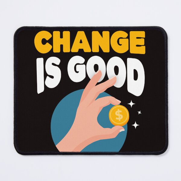 Item preview, Vintage Change is Good Coin Enthusiast designed and sold by ItsMilos.