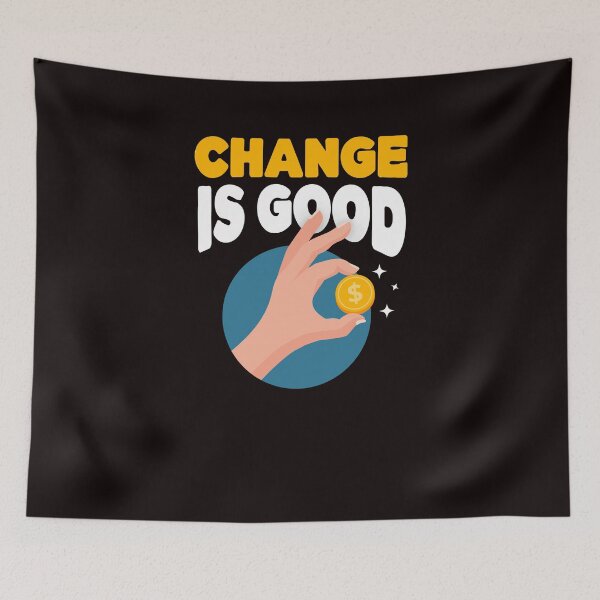 Item preview, Vintage Change is Good Coin Enthusiast designed and sold by ItsMilos.