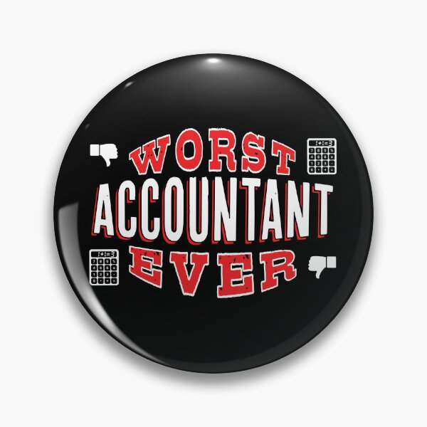 Item preview, Worst Accountant Ever - Funny gift for business and finance lovers designed and sold by BensonDesigns.