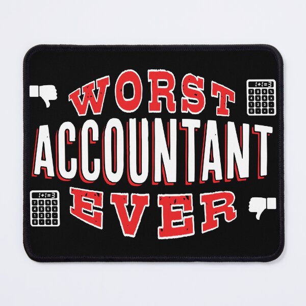 Item preview, Worst Accountant Ever - Funny gift for business and finance lovers designed and sold by BensonDesigns.