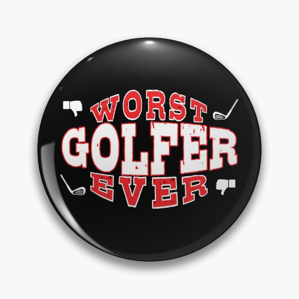 Item preview, Worst Golfer Ever - Funny gift for golfing lovers designed and sold by BensonDesigns.