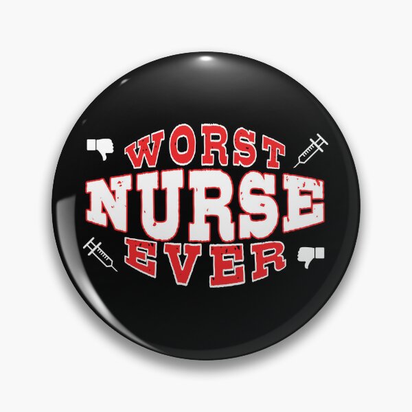 Item preview, Worst Nurse Ever - Funny gift for nursing lovers designed and sold by BensonDesigns.