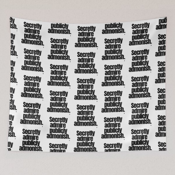 Item preview, Secretly admire publicly admonish. designed and sold by Finds.