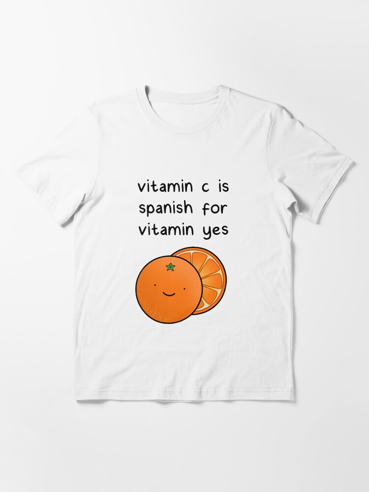 Vitamin C Is Spanish For Vitamin Yes