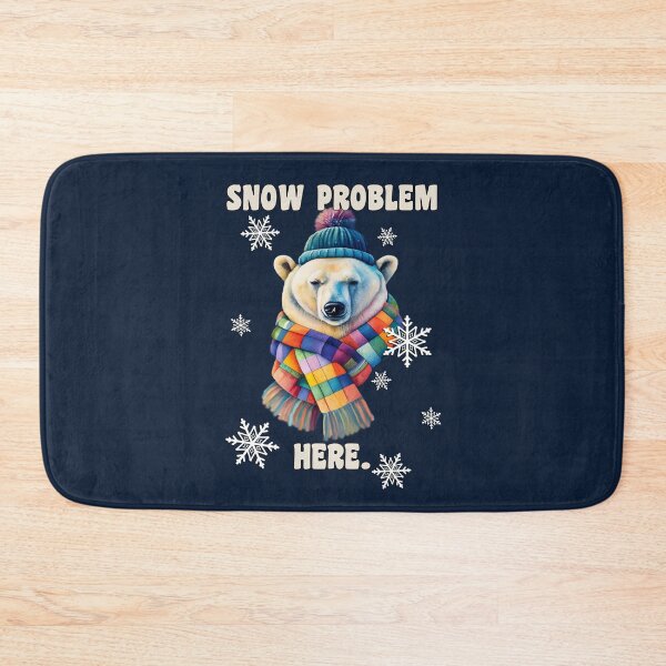 Item preview, Snowy Polar Bear Snow Problem Here Funny designed and sold by tamdevo1.