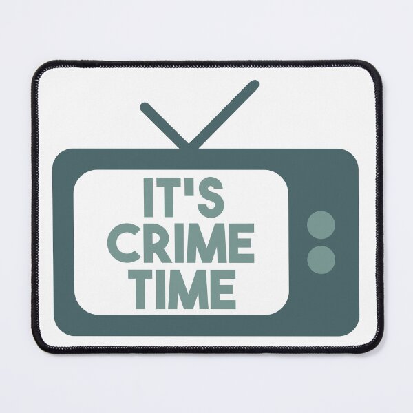 Item preview, It's Crime Time designed and sold by echowood26.