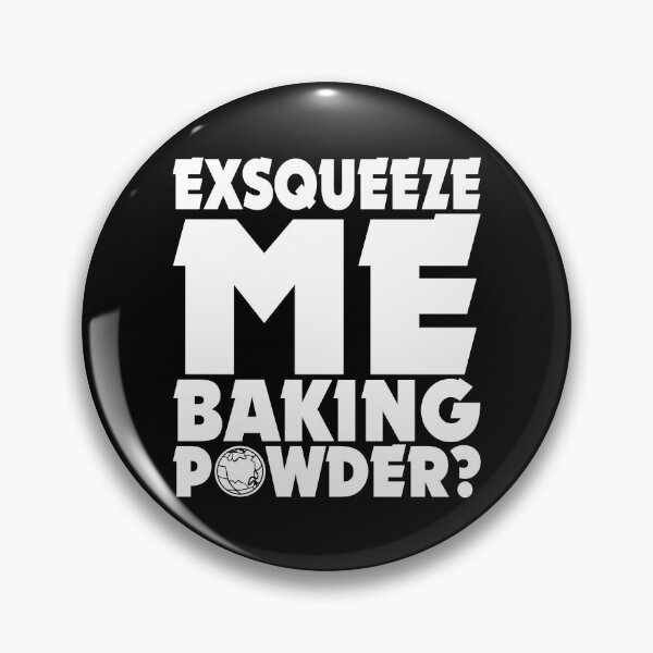Item preview, Wayne's World // Exsqueeze Me, Baking Powder? designed and sold by ourkid.