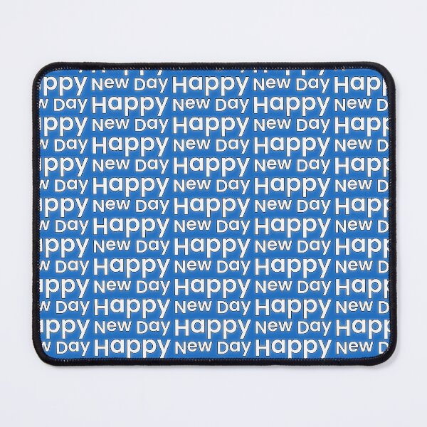 Item preview, Happy New Day designed and sold by Bob4rt.