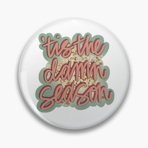 Item preview, Tis the Damn Season designed and sold by HappyHappyJoJo.