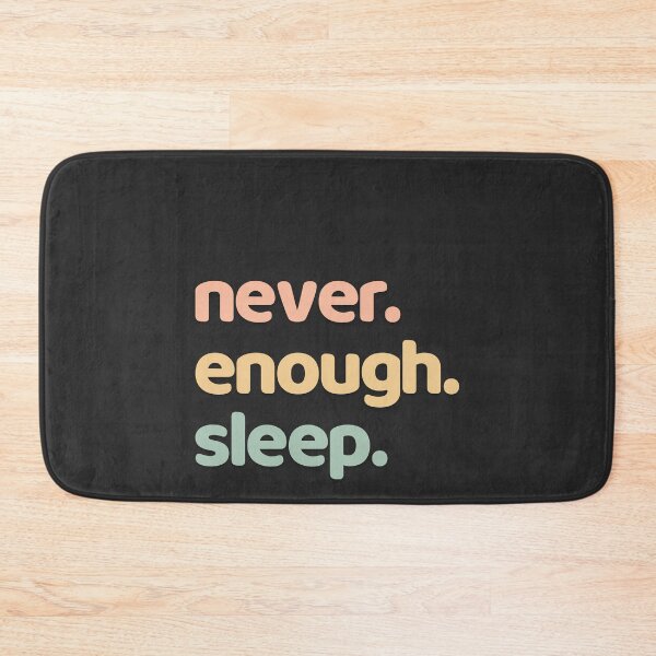 Item preview, Never Enough Sleep designed and sold by minimaldshop.