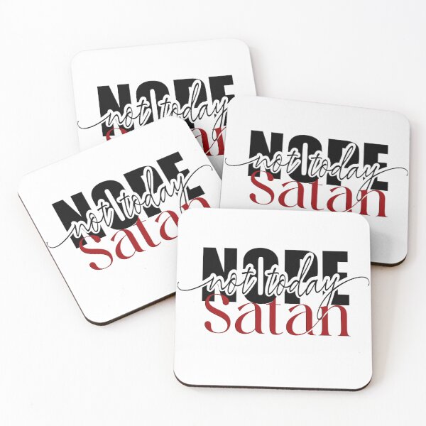 Item preview, Nope Not Today Satan designed and sold by WideIsTheGate.