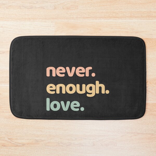 Item preview, Never Enough Love designed and sold by minimaldshop.