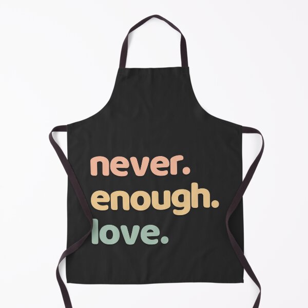 Item preview, Never Enough Love designed and sold by minimaldshop.