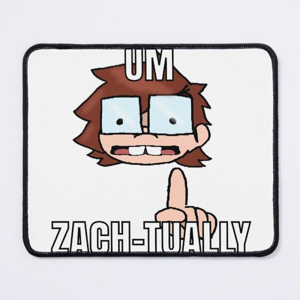 Item preview, Um, Zach-tually  designed and sold by Zach  Porter.