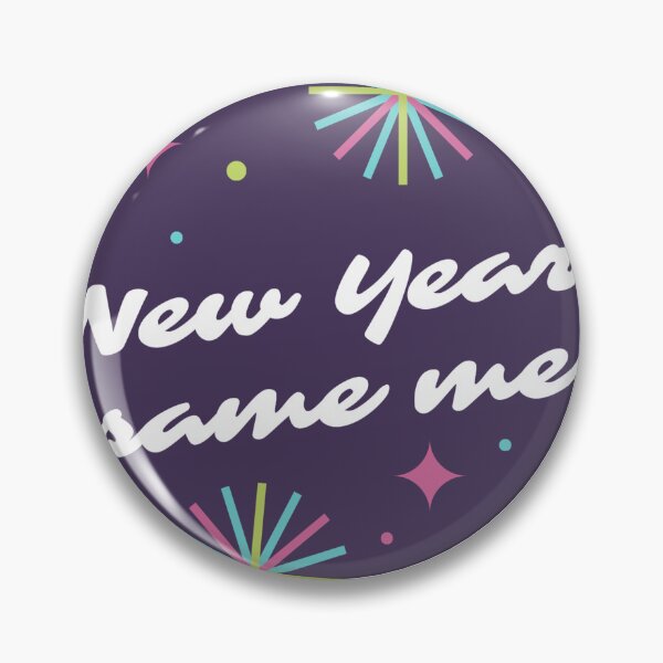 Item preview, New year, same me designed and sold by WholeLottaTees.
