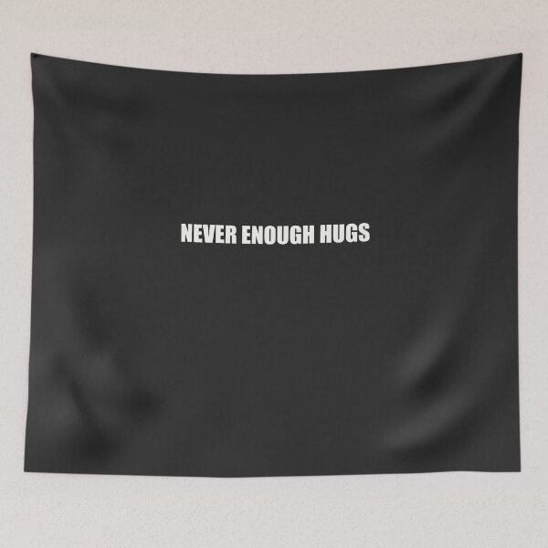Item preview, Never Enough Hugs designed and sold by minimaldshop.