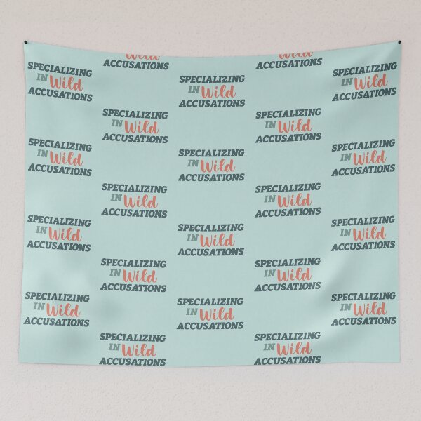 Item preview, Specializing In Wild Accusations designed and sold by echowood26.