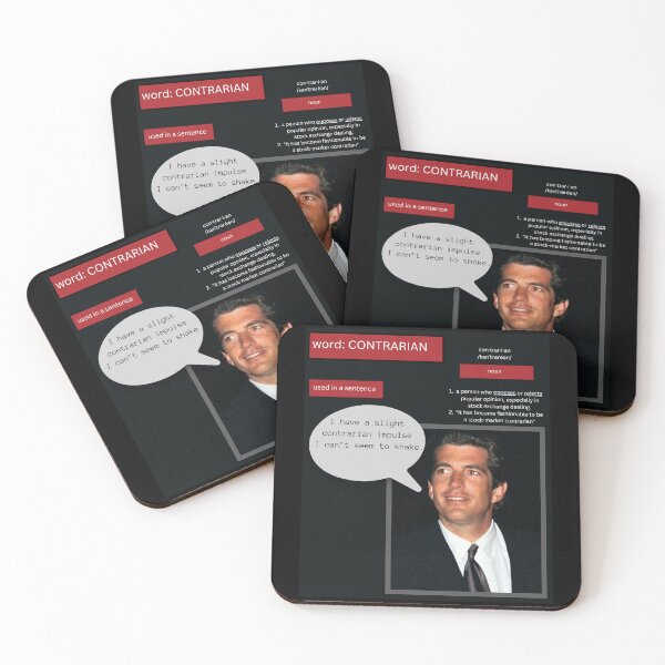Item preview, JFK JR. QUOTE- I HAVE A SLIGHT CONTRARIAN IMPULSE designed and sold by PatriotCat.