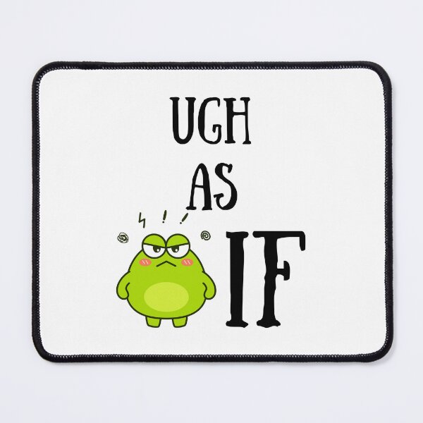 Item preview, Ugh as if, funny grumpy frog designed and sold by BritishDelights.