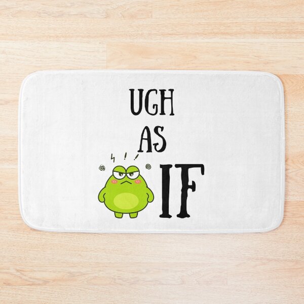 Item preview, Ugh as if, funny grumpy frog designed and sold by BritishDelights.