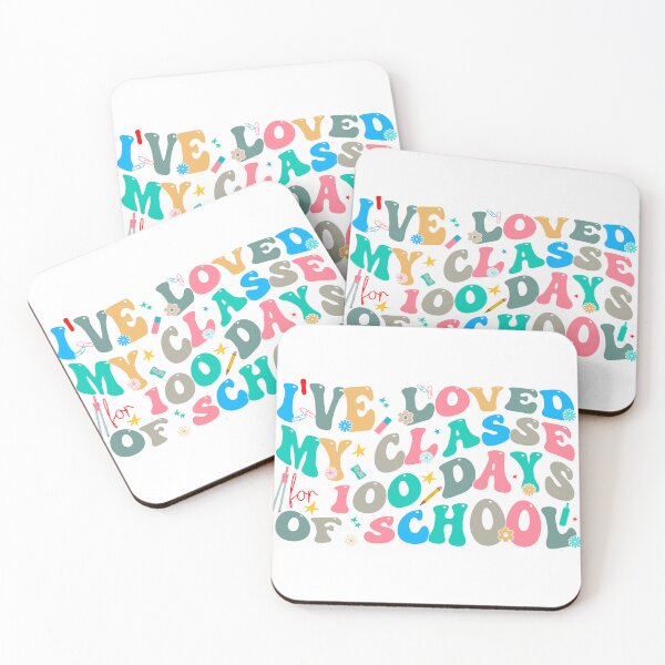 Item preview, I've Loved My Classe For 100 Days Of School, Funny 100 days of school for teachers & student  designed and sold by ArtByKatti.