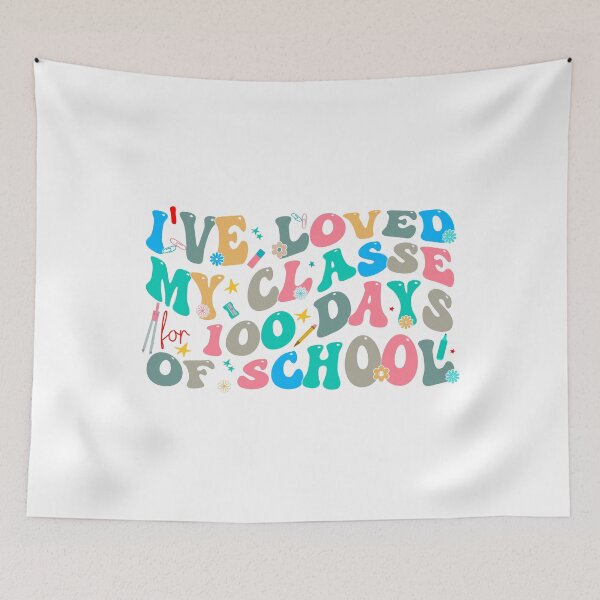 Item preview, I've Loved My Classe For 100 Days Of School, Funny 100 days of school for teachers & student  designed and sold by ArtByKatti.