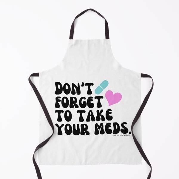 Item preview, Don't forget to take your meds. v1 | lilsboobthangs designed and sold by lilsboobthangs.