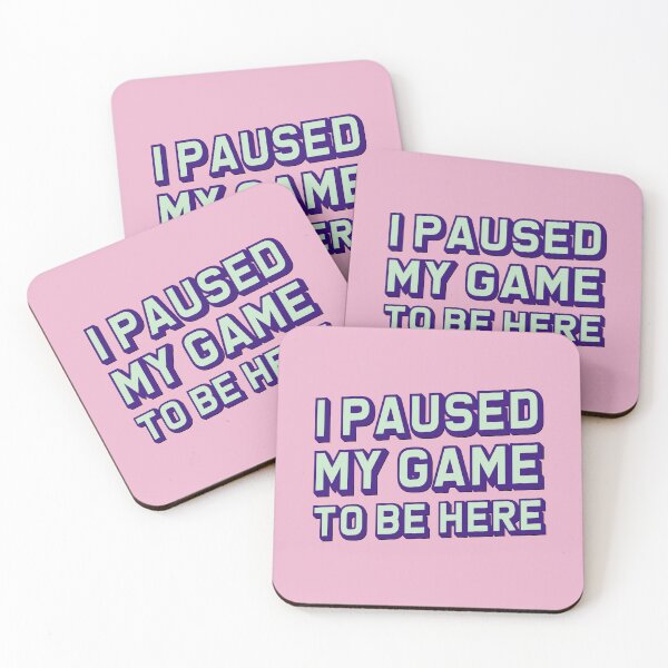 Item preview, I Paused My Game To Be Here Gamer Girl Gift  designed and sold by LADistrictGarb.