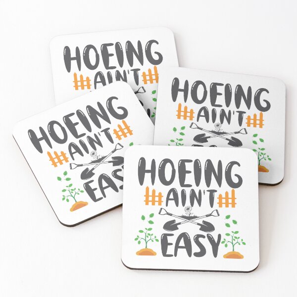 Item preview, Gardening Garden Hoeing Ain't Easy designed and sold by storefoxmix.