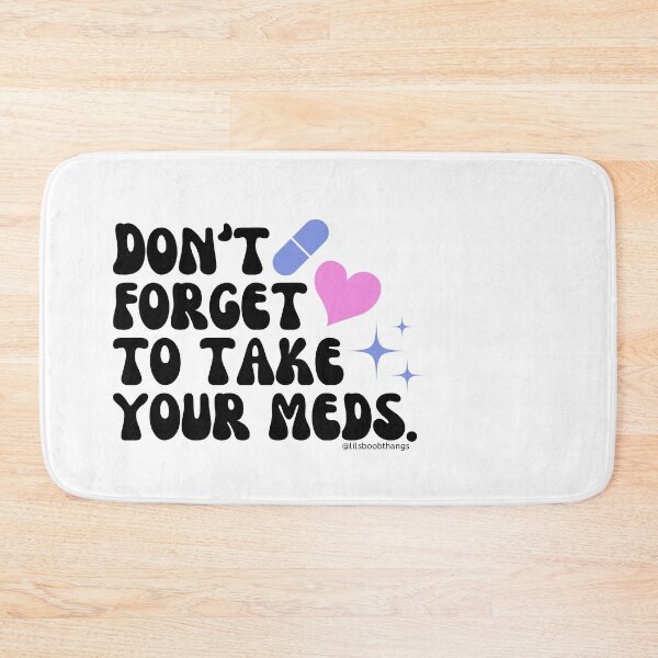 Item preview, Don't forget to take your meds. v5 | lilsboobthangs designed and sold by lilsboobthangs.