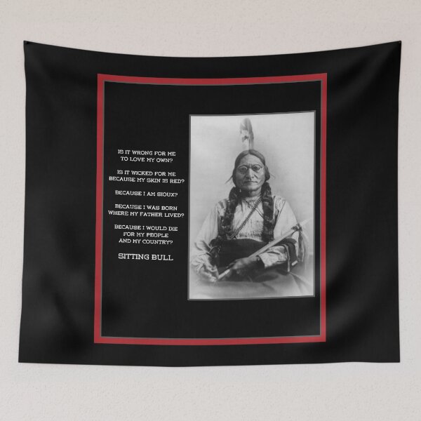 Item preview, IS IT WRONG FOR ME- SITTING BULL PICTURE & QUOTE designed and sold by PatriotCat.