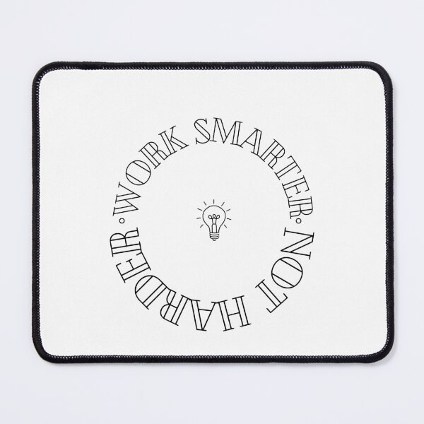 Item preview, Work smarter, not harder designed and sold by Black-Star1.