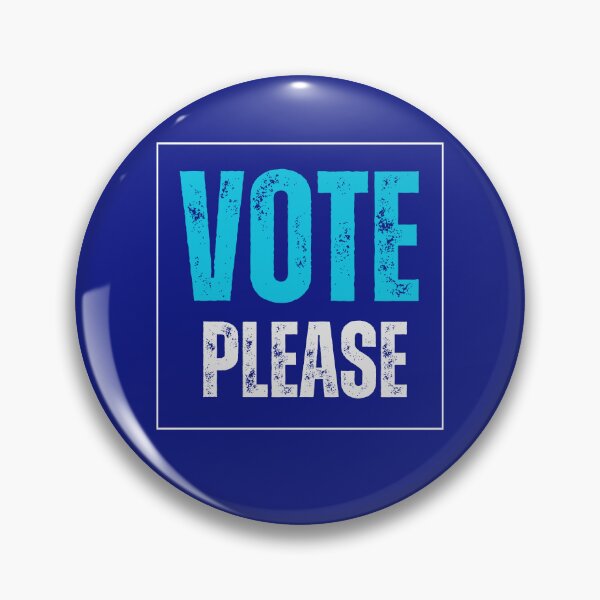 Item preview, Vote Please Elections Campaign Presidential Local Democratic  designed and sold by VioletsnPansies.