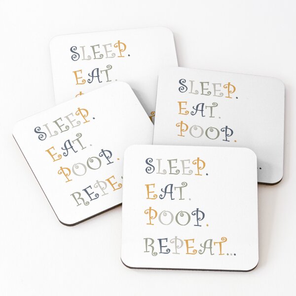 Item preview, Sleep. Eat. Poop. Repeat... designed and sold by Groenendijk.