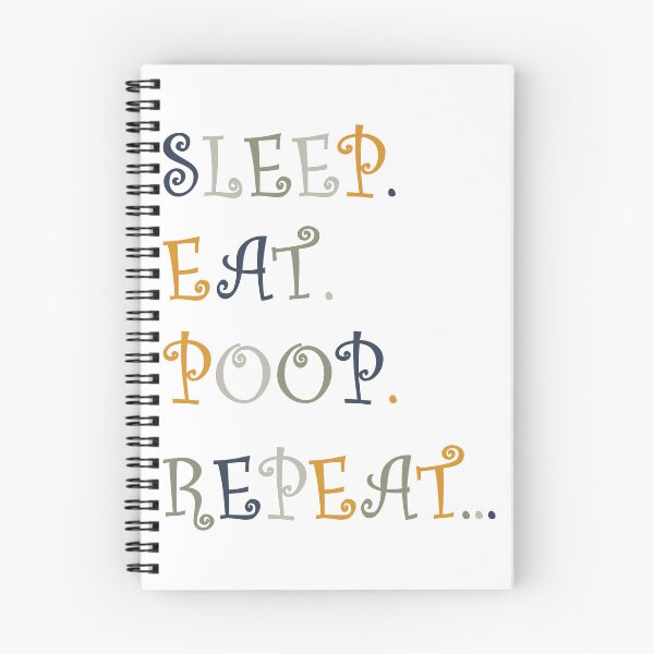 Item preview, Sleep. Eat. Poop. Repeat... designed and sold by Groenendijk.