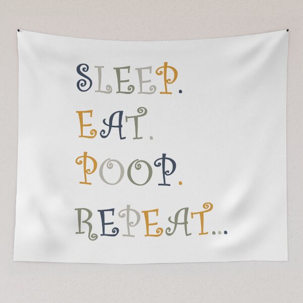 Item preview, Sleep. Eat. Poop. Repeat... designed and sold by Groenendijk.