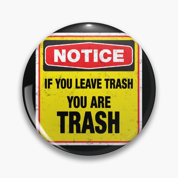 Item preview, If you leave trash - Funny Joke Signs designed and sold by -Koleidescope.