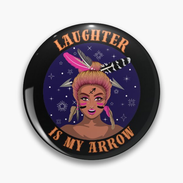 Item preview, Laughter Is My Arrow. sagittarius season designed and sold by ZodiacWonders.