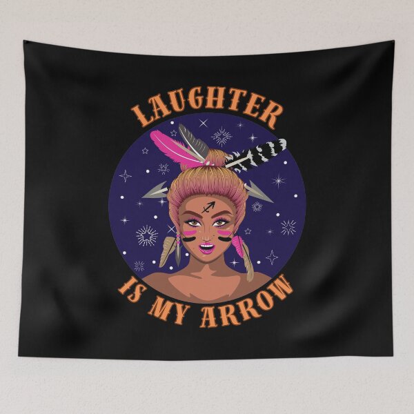 Item preview, Laughter Is My Arrow. sagittarius season designed and sold by ZodiacWonders.