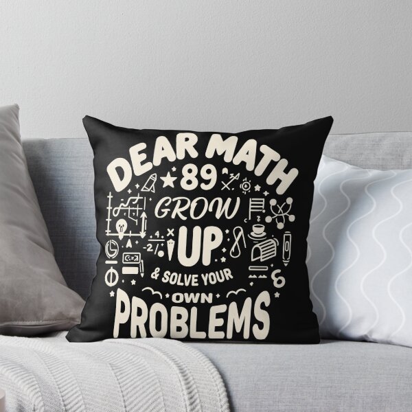 Item preview, Dear Math Grow Up And Solve Your Own Problems designed and sold by QUOTABLE STICKERS.
