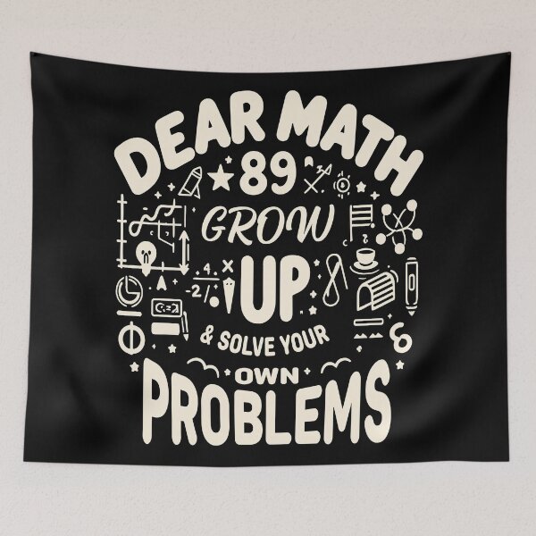 Item preview, Dear Math Grow Up And Solve Your Own Problems designed and sold by QUOTABLE STICKERS.