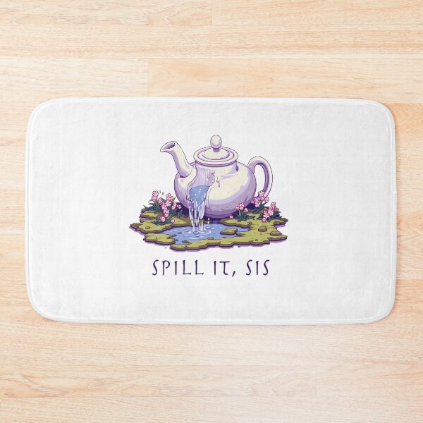 Item preview, "Spill It, Sis" Cute Teapot Design designed and sold by Ashburnsmum2018.