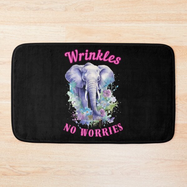 Item preview, Wrinkles, No Worries. elephant head designed and sold by ElephantVibes.