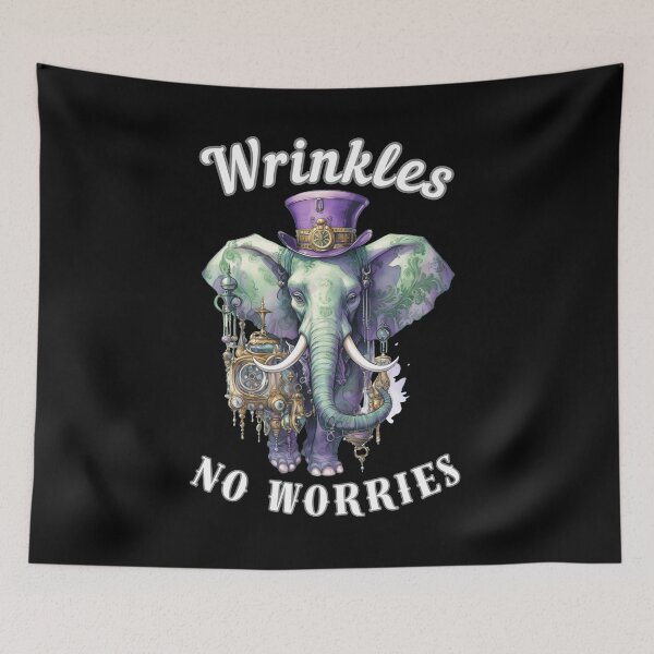 Item preview, Wrinkles, No Worries. surreal elephant designed and sold by ElephantVibes.
