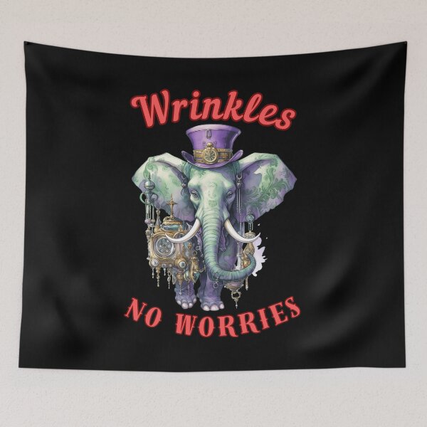 Item preview, Wrinkles, No Worries. happy elephant designed and sold by ElephantVibes.